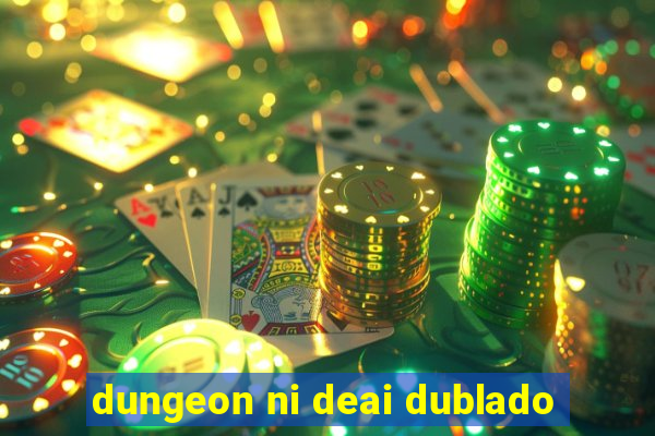 dungeon ni deai dublado